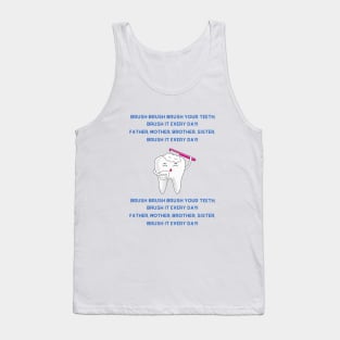 Brush, brush, brush your teeth nursery rhyme Tank Top